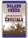 Lincoln County Crucible